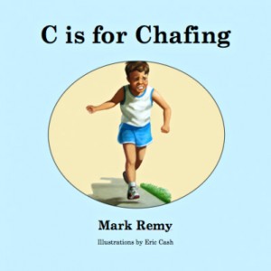 c is for chafing, mark remy, children's books for adults